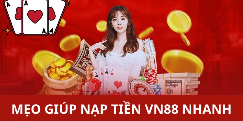 Những mẹo hay giúp bạn nạp tiền thành công