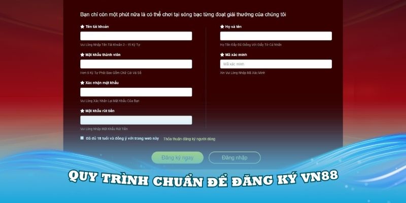 Quy trình chuẩn để đăng ký VN88 cho thành viên mới