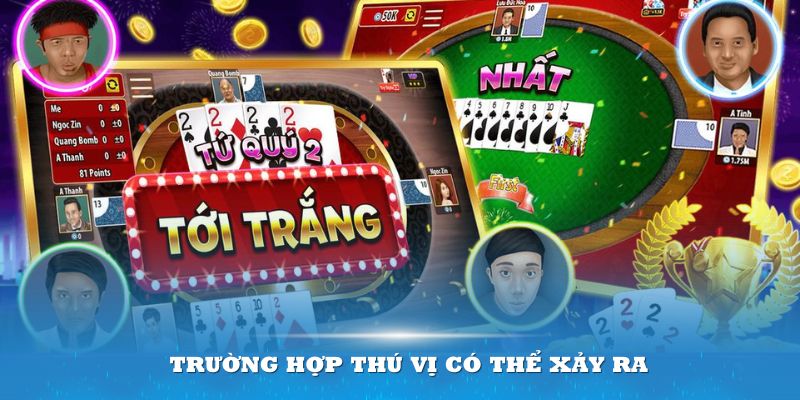 Trường hợp thú vị có thể xảy ra